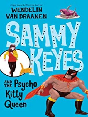 cover image of Sammy Keyes and the Psycho Kitty Queen